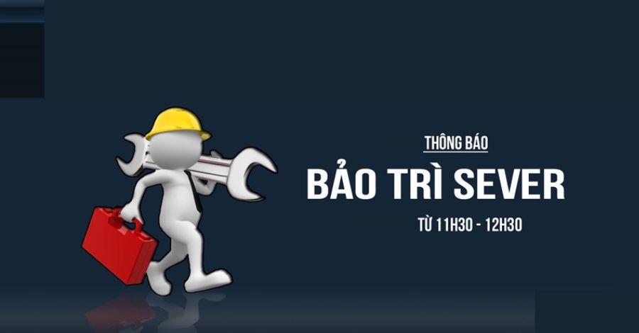 TDTC bảo trì để nâng cấp hệ thống, đảm bảo mang đến chất lượng cá cược tốt nhất